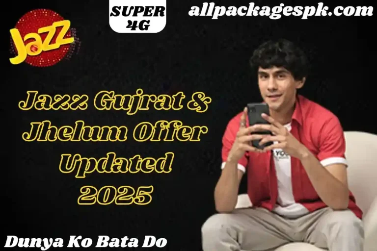 Jazz Gujrat & Jhelum Offer Updated 2025