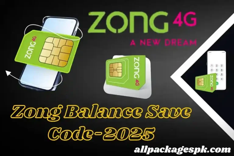 Zong Balance Save Code-2025