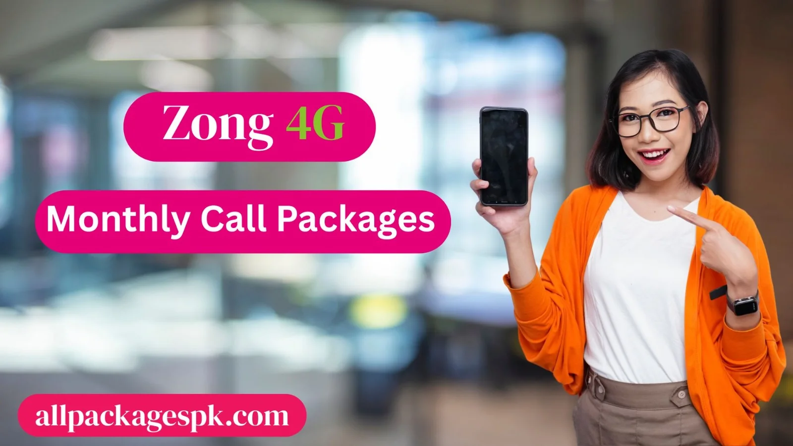 Zong Monthly Call Packages