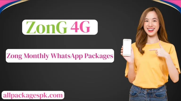 Zong Monthly WhatsApp Packages | 4GB to 8GB Data