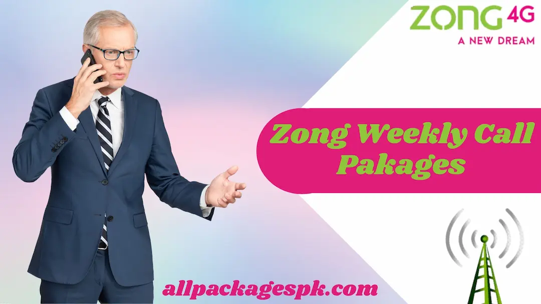 Zong Weekly Call Packages