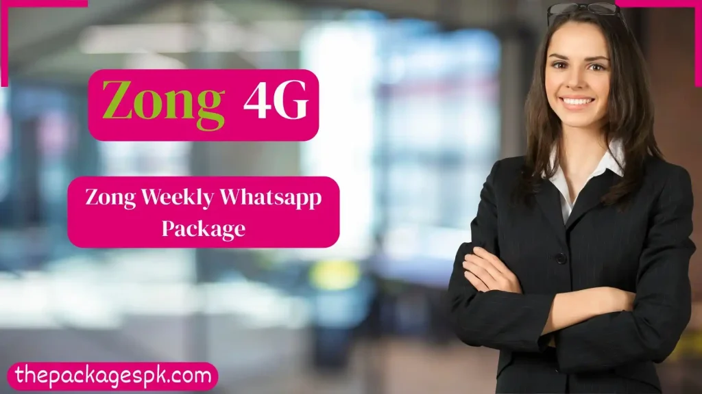 Zong All WhatsApp Packages 2025 2 Zong Weekly Whatsapp Package