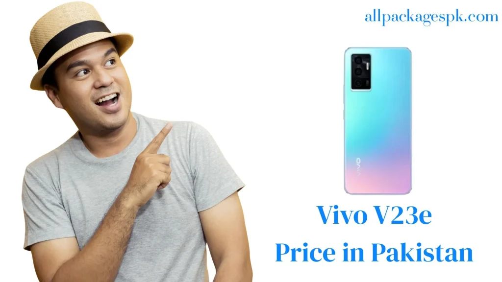 Vivo V23e Price in Pakistan