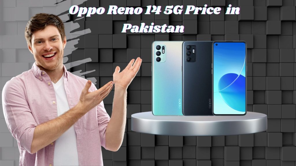 Updated Oppo Reno 14 5G Price & AI Specs Details in Pakistan