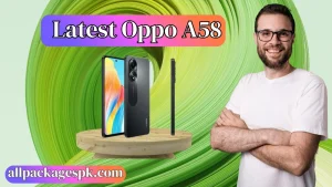 Latest Oppo A58