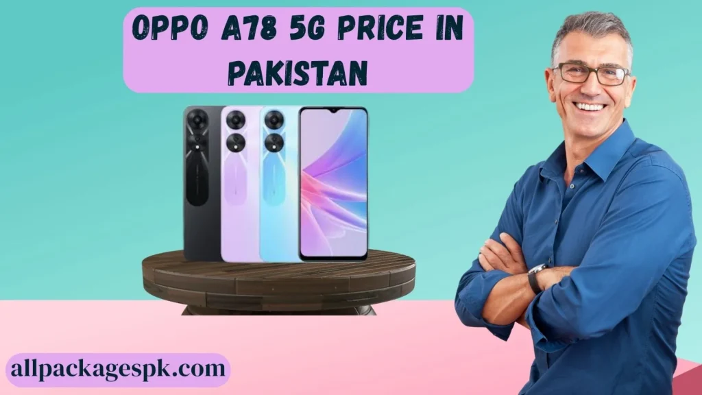 Oppo A78 5G Price in Pakistan – Affordable 5G Smartphone with Premium Features 2 WhatsApp Image 2025 12 14 at 6.29.21 AM