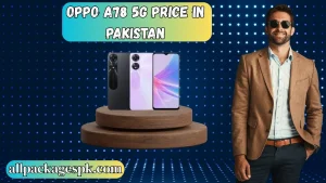 Oppo A78 5G Price in Pakistan