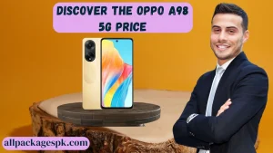 Discover the Oppo A98 5G Price, Design, Performance, and Features